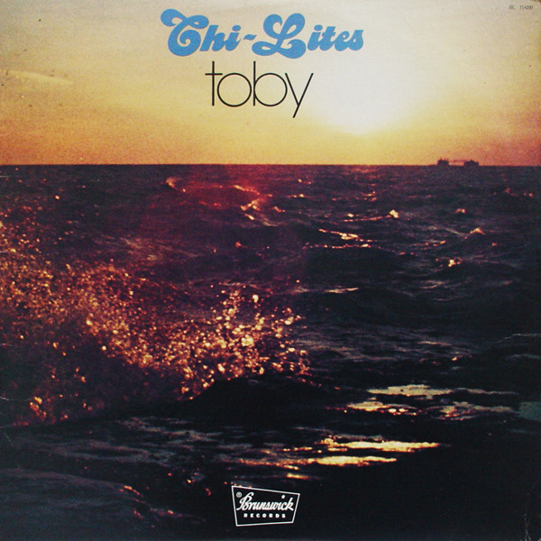 The Chi-Lites - Toby | Brunswick (BL 754200)