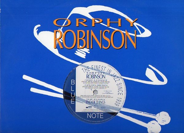 Orphy Robinson - The Funky End Of Things | Blue Note (12 BLUE 9)