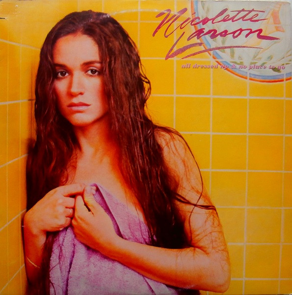 Nicolette Larson - All Dressed Up & No Place To Go | Warner Bros. Records (W 57006)