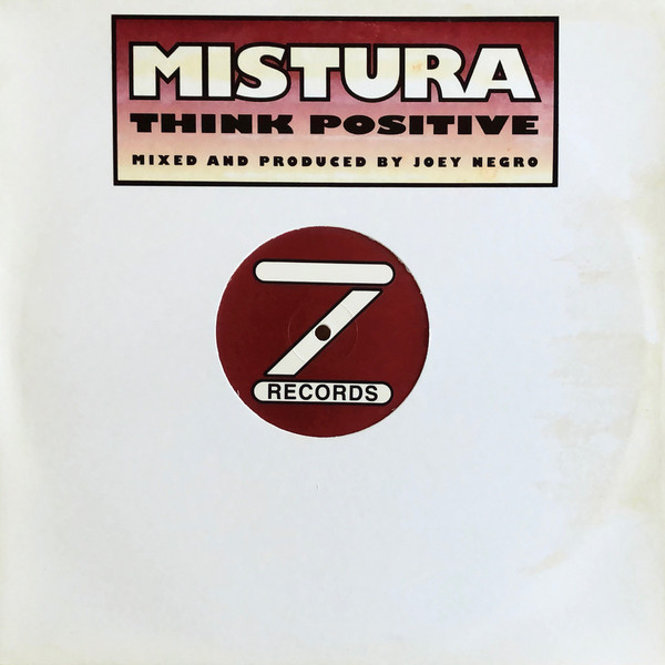 Mistura - Think Positive | Z Records (ZEDD 12 031) Mistura - Think Positive | Z Records (ZEDD 12 031)