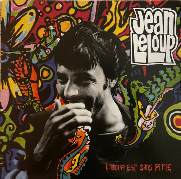 Jean Leloup - L’Amour Est Sans Pitié | Audiogram (AD 10036)