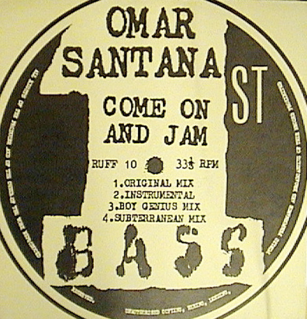 Omar Santana - Come On And Jam | 1st Bass (RUFF 10)