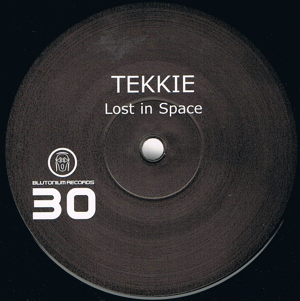 DJ Tekkie - Lost In Space | Blutonium Records (BLU - 030) - 4