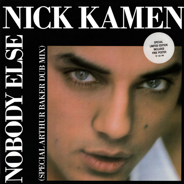 Nick Kamen - Nobody Else (Special Arthur Baker Dub Mix) | WEA (YZ 122TW)