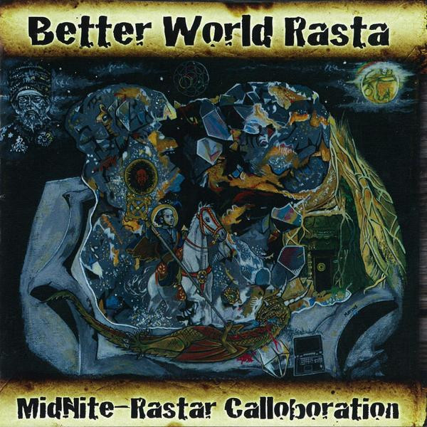 Midnite - Better World Rasta | Rastar Records (RMCD07)