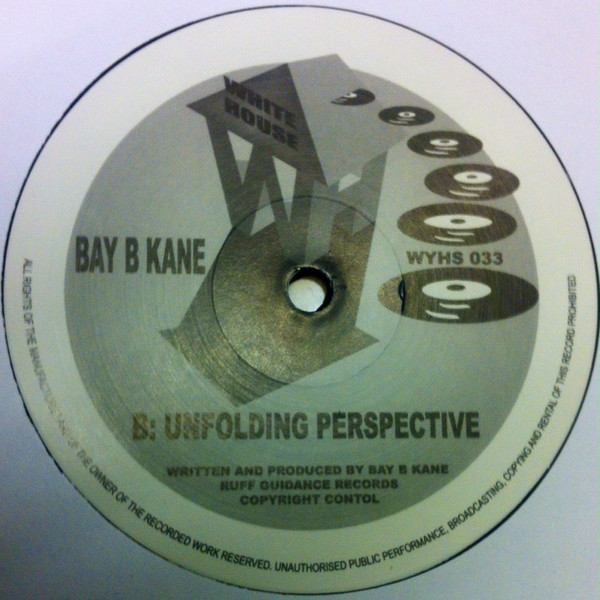 Bay B Kane - Let Me Go / Unfolding Perspective | Ruff Guidance Records (WYHS 033) - 2