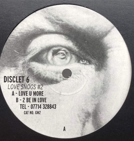 Disclet 6 - Love Snogs #2 | Not On Label (GM2)