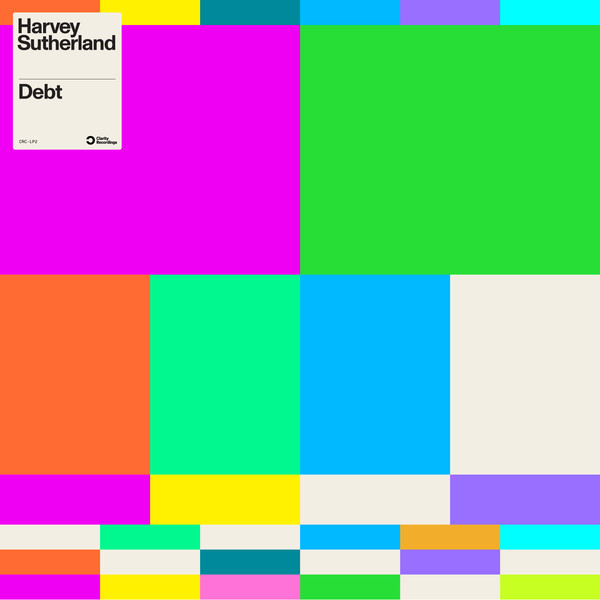 Harvey Sutherland - Debt | Clarity Recordings (CRC-LP2)