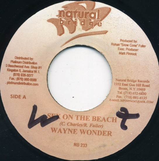 Wayne Wonder / Stranger - Sex On The Beach / Hear Mi A Say | Natural Bridge (NB 233)