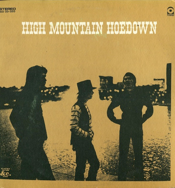 High Mountain Hoedown - High Mountain Hoedown | ATCO Records (SD 33-320)