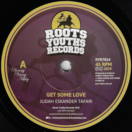 Judah Eskender Tafari - Get Some Love | Roots Youths Records (RYR7014)