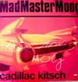 Mad Master Moog - Cadillac Kitsch | Tube Trax (TUBE105)