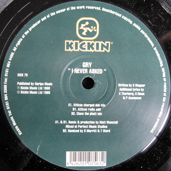 Gry - I Never Asked | Kickin Records (KICK  75) - main