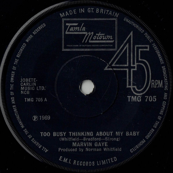Marvin Gaye - Too Busy Thinking About My Baby | Tamla Motown (TMG 705) Marvin Gaye - Too Busy Thinking About My Baby | Tamla Motown (TMG 705)