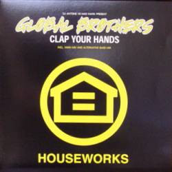 DJ Antoine vs. Mad Mark Present Global Brothers - Clap Your Hands | Houseworks (HW010)