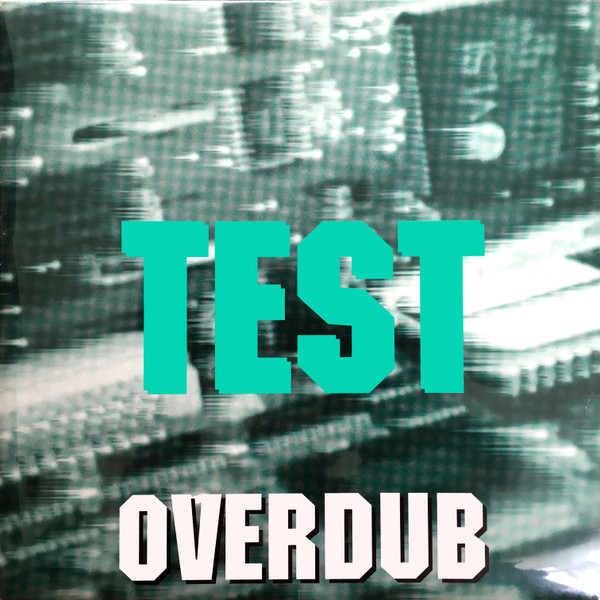 Test - Overdub | USA Import Records (USA 1130)