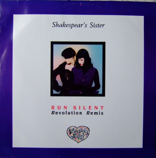 Shakespear's Sister - Run Silent (Revolution Remix) | FFRR (FXR 119)