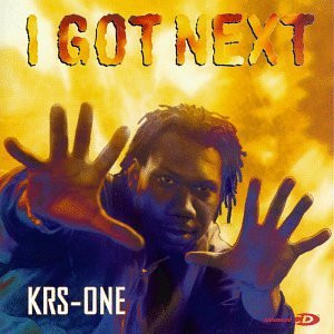KRS-One - I Got Next | Jive (J2-1601)