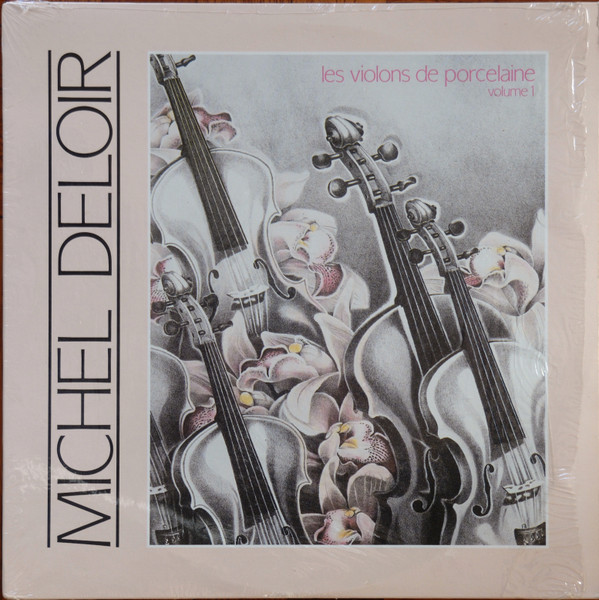 Michel Deloir - Les Violons De Porcelaine Volume 1 | RCA (KKL1-0592)