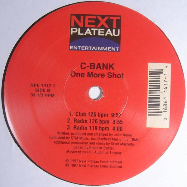 C-Bank - One More Shot | Next Plateau Records Inc. (NPE 1417-1)