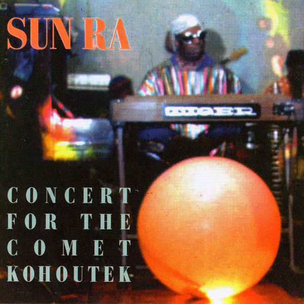 Sun Ra - Concert For The Comet Kohoutek | ESP-Disk' (ESP 3033-2)