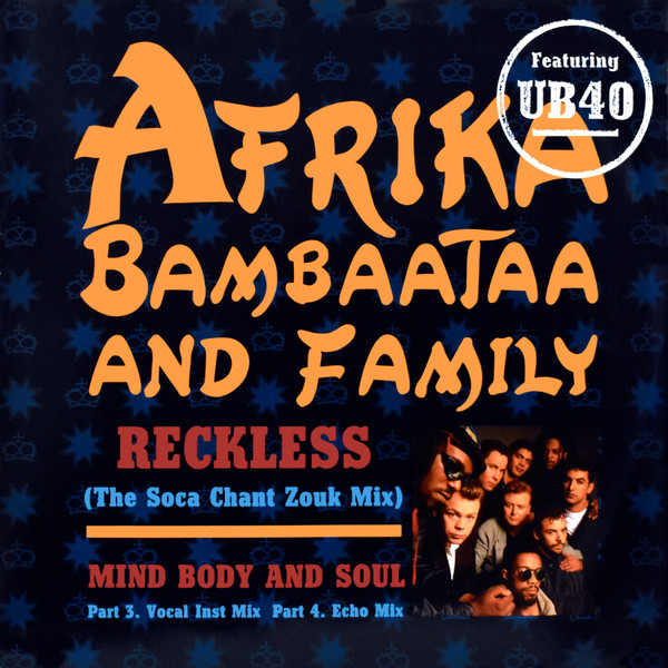 Afrika Bambaataa & Family Featuring UB40 - Reckless (The Soka Chant Zouk Mix) | EMI (12EMX 41)