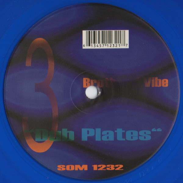 Brothers' Vibe - Dub Plates 3 | S.O.M. Records (SOM 1232) - 2 Brothers' Vibe - Dub Plates 3 | S.O.M. Records (SOM 1232) - 2
