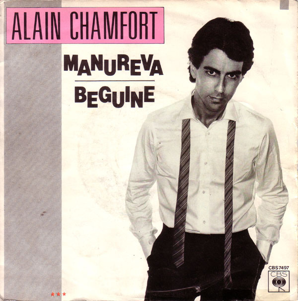 Alain Chamfort - Manureva / Beguine | CBS (CBS 7497)