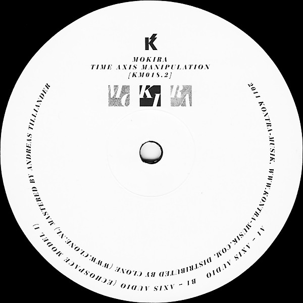 Mokira - Time Axis Manipulation Pt. 2 | Kontra-Musik (KM018.2) Mokira - Time Axis Manipulation Pt. 2 | Kontra-Musik (KM018.2)