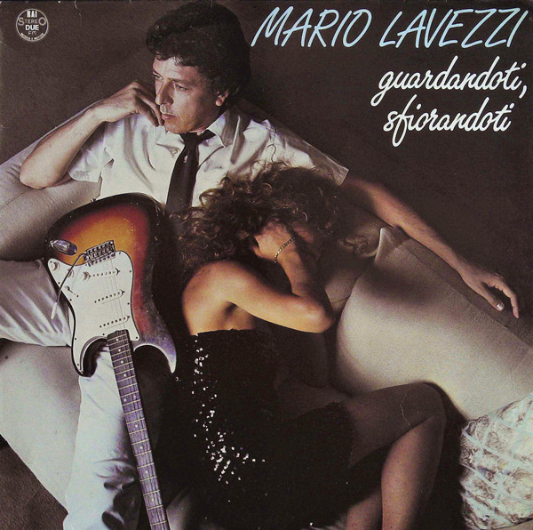 Mario Lavezzi - Guardandoti, Sfiorandoti | CGD (CGD 20440)