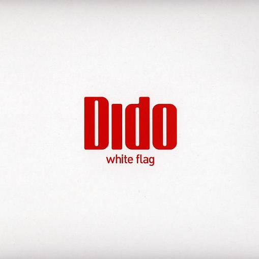 Dido - White Flag | Cheeky Records (82876546021) - main