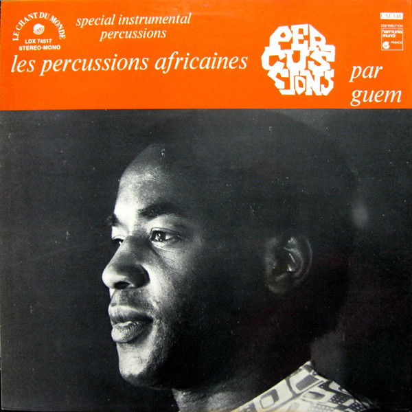 Guem - Les Percussions Africaines | Le Chant Du Monde (LDX 74517) - 5