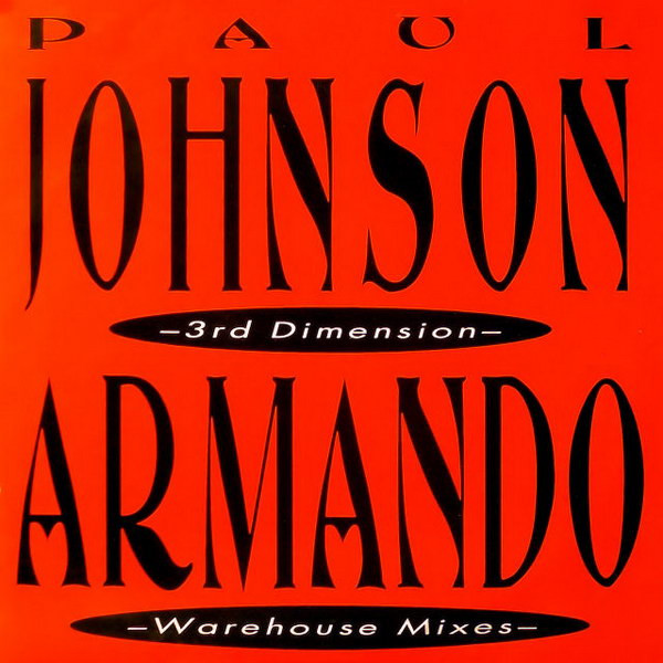 Paul Johnson / Armando - 3rd Dimension / Warehouse Mixes | Djax-Up-Beats (DJAX-UP-181)