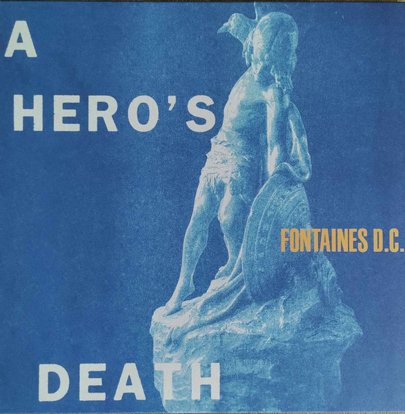 Fontaines D.C. - A Hero's Death | Partisan Records (PTKF2182-1)
