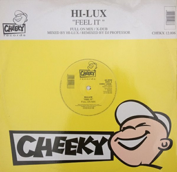 Hi-Lux - Feel It | Cheeky Records (CHEKX 12.006) - main Hi-Lux - Feel It | Cheeky Records (CHEKX 12.006) - main