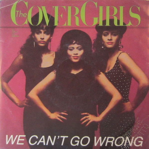 The Cover Girls - We Can't Go Wrong | Capitol Records (06 2037827)
