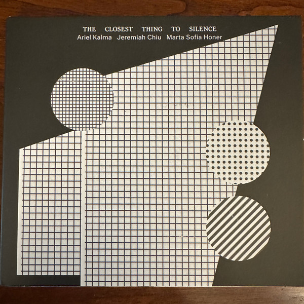 Ariel Kalma , Jeremiah Chiu , Marta Sofia Honer - The Closest Thing to Silence | International Anthem Recording Company (IARC0077) - main Ariel Kalma , Jeremiah Chiu , Marta Sofia Honer - The Closest Thing to Silence | International Anthem Recording Company (IARC0077) - main