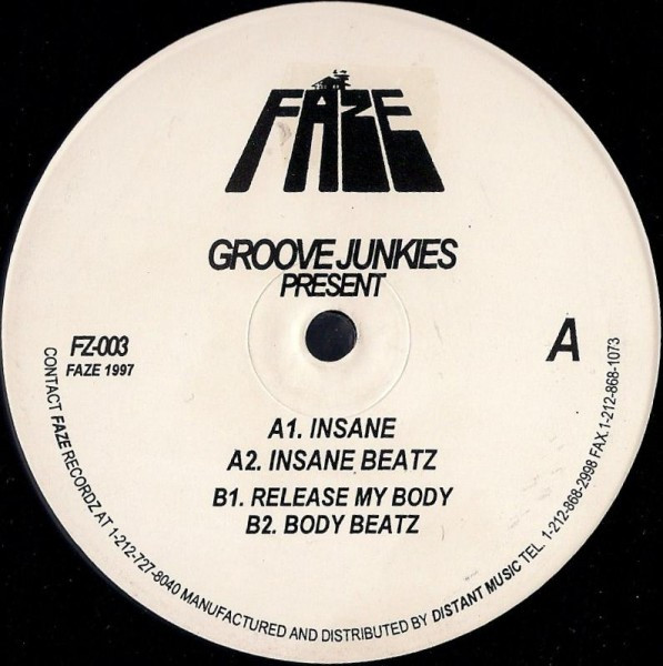 Groove Junkies - Insane | Faze Trax (FZ-003) Groove Junkies - Insane | Faze Trax (FZ-003)