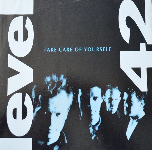 Level 42 - Take Care Of Yourself | Polydor (PZ 58)
