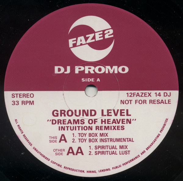 Ground Level - Dreams Of Heaven (Intuition Remixes) | Faze 2 (12FAZEX 14 DJ)