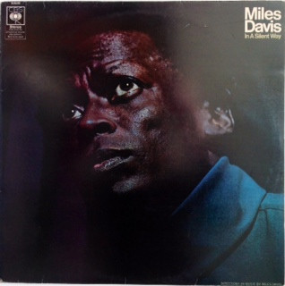 Miles Davis - In A Silent Way | CBS (S 63630)