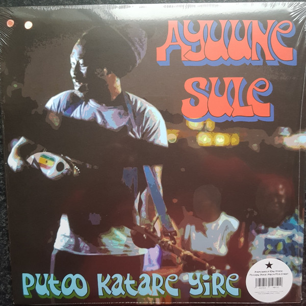 Ayuune Sulley - Putoo Katare Yire | Makkum Records (MR30) Ayuune Sulley - Putoo Katare Yire | Makkum Records (MR30)