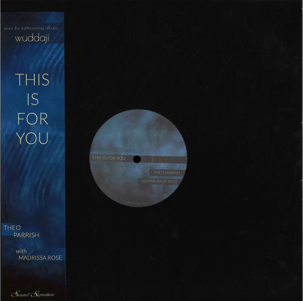 Theo Parrish With Maurissa Rose - This Is For You | Sound Signature (SS078) - main