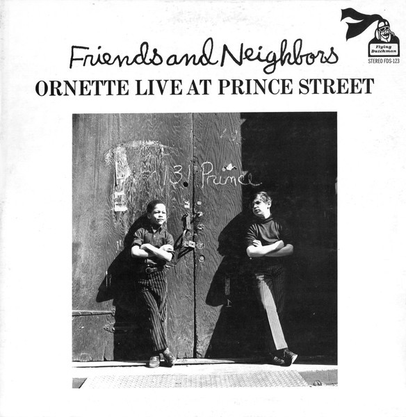 Ornette Coleman - Friends And Neighbors - Ornette Live At Prince Street | BGP Records (HIQLP 116)