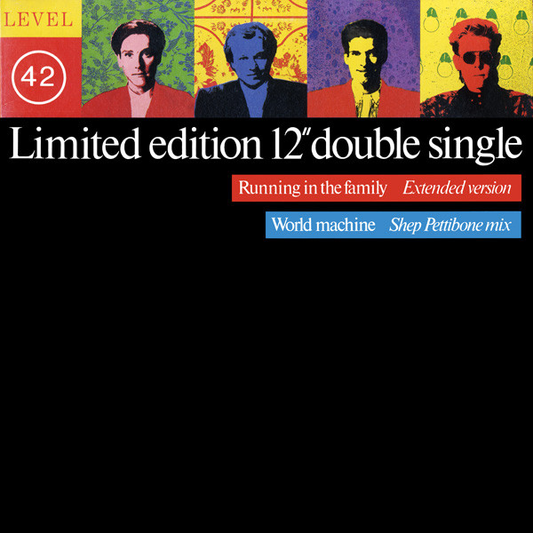 Level 42 - Running In The Family (Extended Version) / World Machine (Shep Pettibone Mix) | Polydor (POSXX 842)