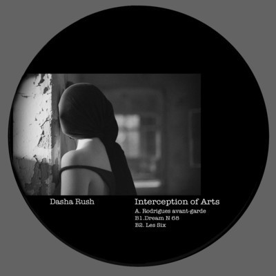 Dasha Rush - Interception Of Arts | Fullpanda Records (FULLPANDA020) Dasha Rush - Interception Of Arts | Fullpanda Records (FULLPANDA020)