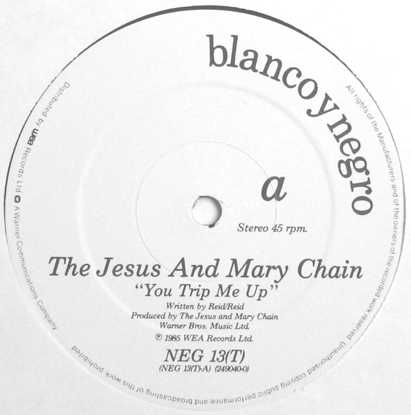 The Jesus And Mary Chain - You Trip Me Up | Blanco Y Negro (NEG 13T) - 3