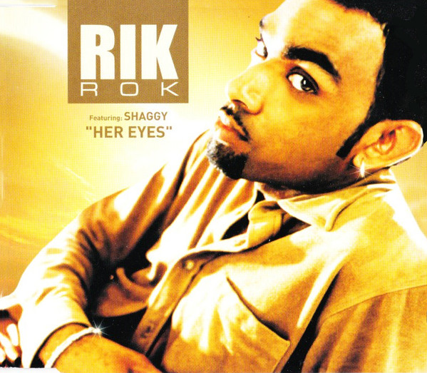 Rik Rok Featuring Shaggy - Her Eyes | VP Records (VPCD 6415) Rik Rok Featuring Shaggy - Her Eyes | VP Records (VPCD 6415)