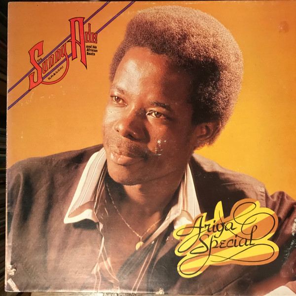 King Sunny Ade & His African Beats - Ariya Special | Sunny Ade Organisation (SALP 27) King Sunny Ade & His African Beats - Ariya Special | Sunny Ade Organisation (SALP 27)