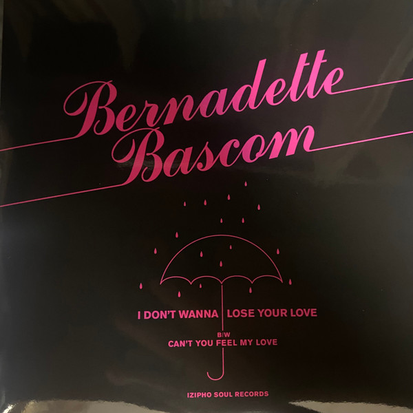 Bernadette Bascom - I Don't Wanna Lose Your Love | Izipho Soul (ZP 113) - 2